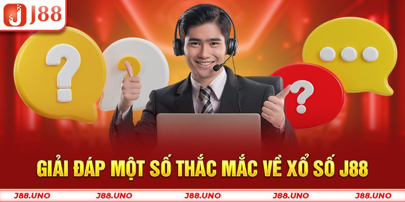 Giải đáp một số thắc mắc về xổ số J88